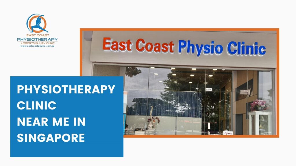 Physiotherapy Clinic Near Me in Singapore